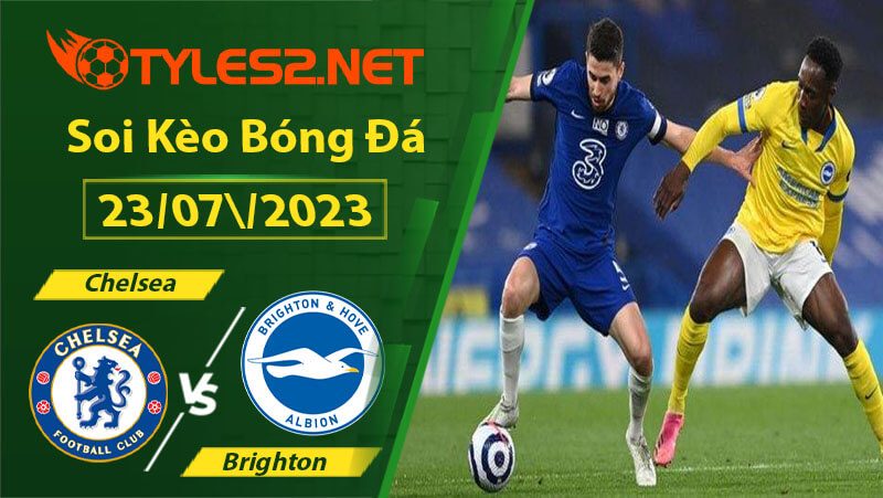Soi kèo Chelsea vs Brighton