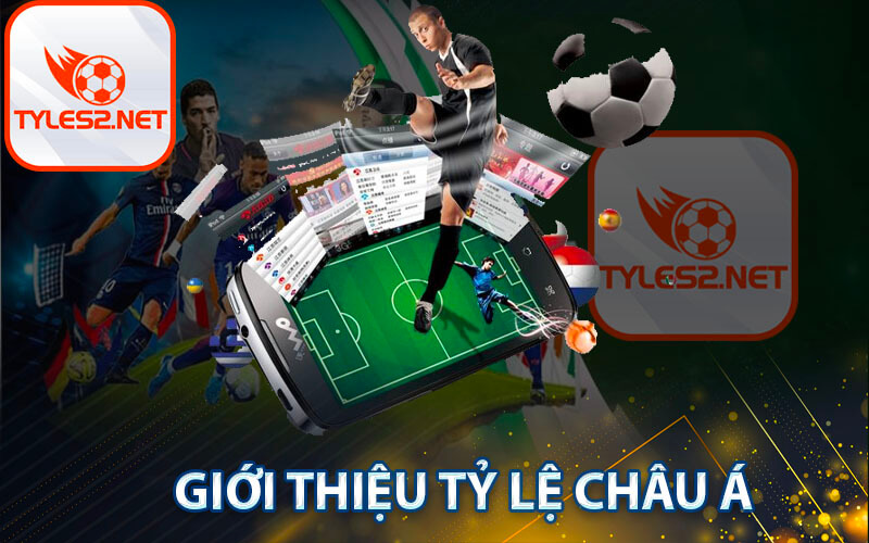 Giới thiệu Tỷ lệ Châu Á