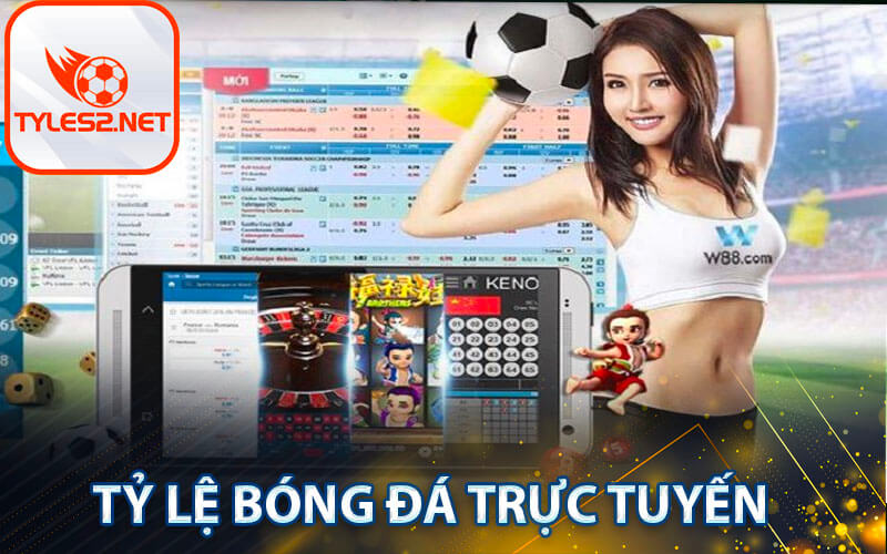 Tỷ lệ bóng đá trực tuyến