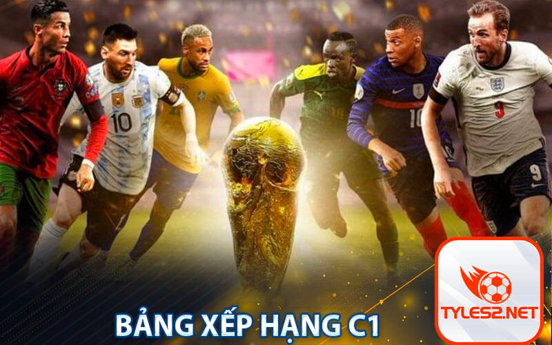 Bảng xếp hạng C1