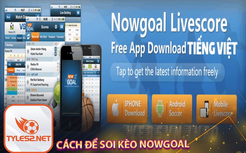 Cách để soi kèo Nowgoal