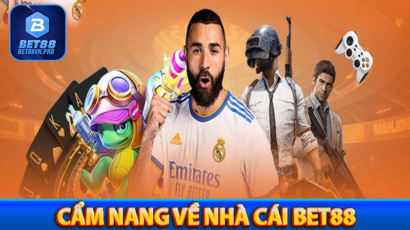 Cẩm nang về nhà cái bet88