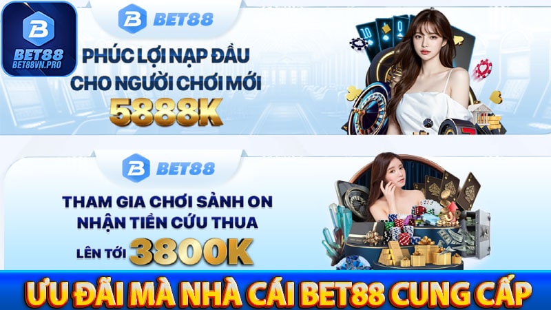 Những ưu đãi mà nhà cái bet88 pro cung cấp