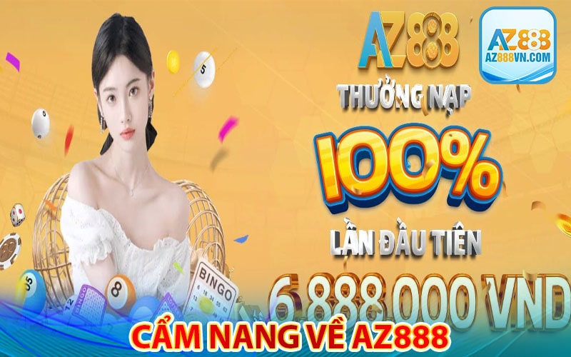 Cẩm nang về nhà cái cá cược Az888 