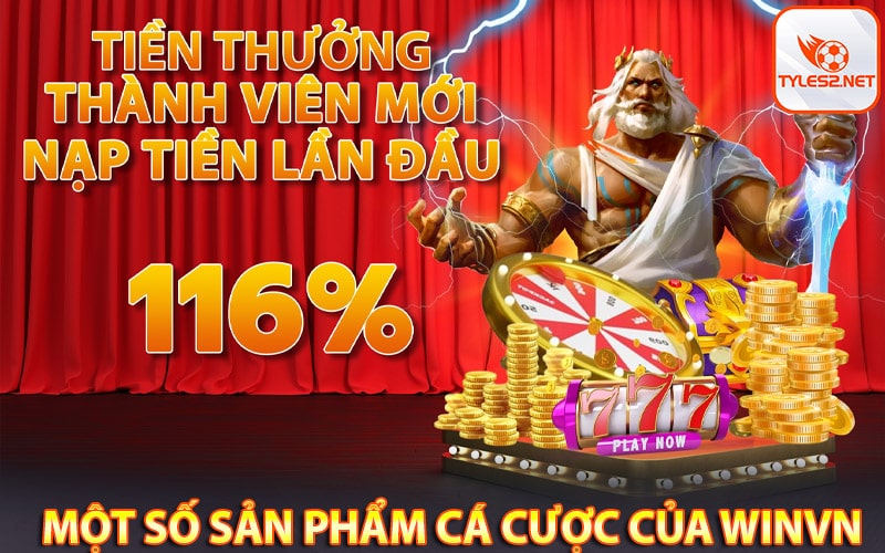 Một số sản phẩm cá cược của nhà cái winvn