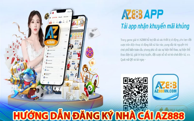 Hướng dẫn đăng ký nhà cái az888 