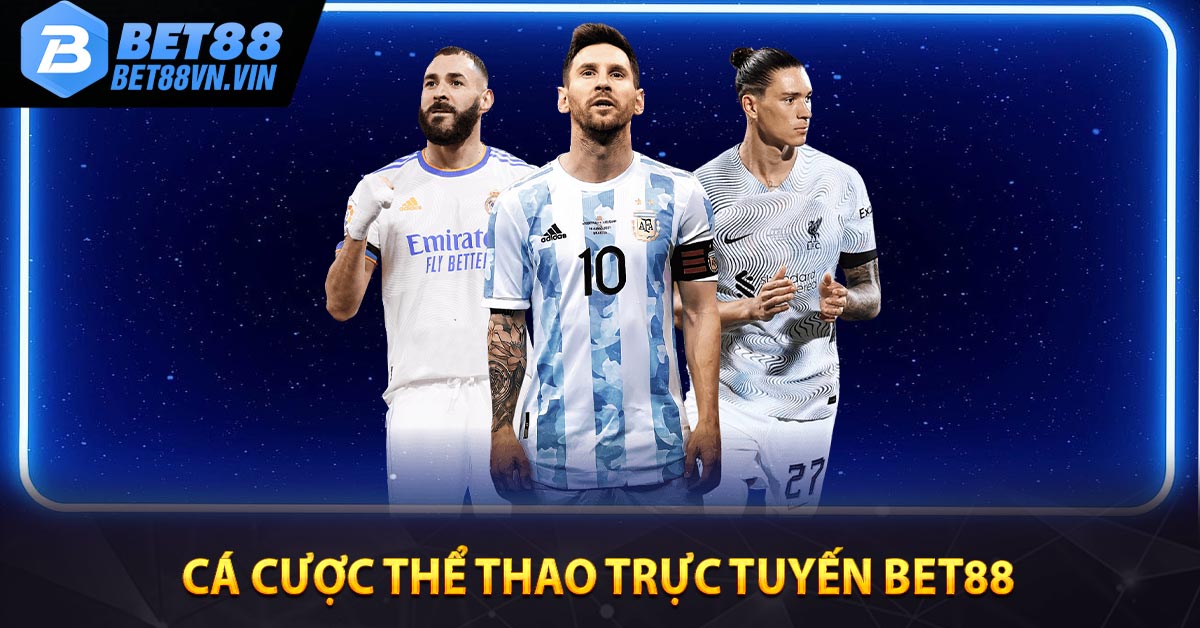 Cá Cược Thể Thao Trực Tuyến BET88