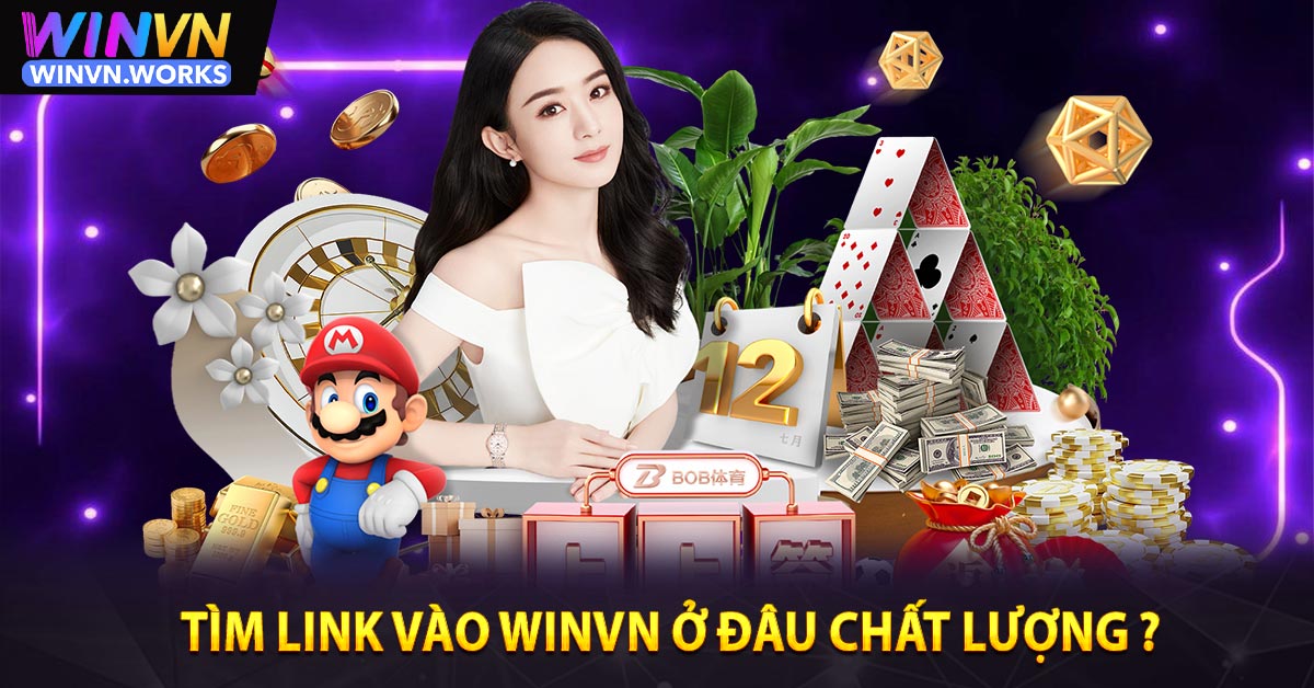 Tìm link vào WINVN ở đâu chất lượng ?